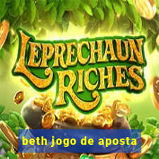 beth jogo de aposta